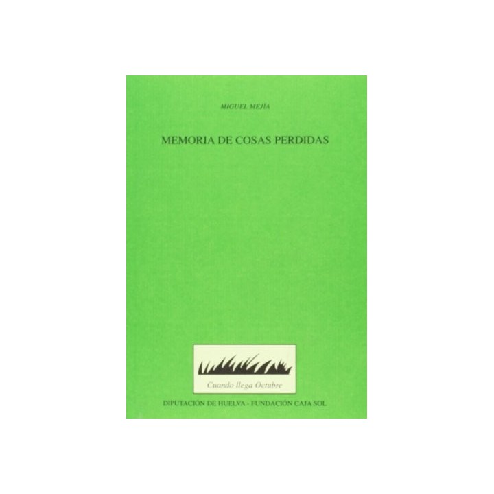 Memoria de cosas perdidas. (Primera edicion)